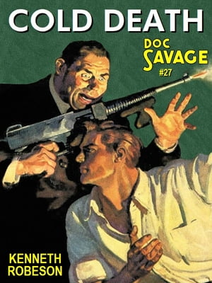 Cold Death Doc Savage #21Żҽҡ[ Kenneth Robeson ]