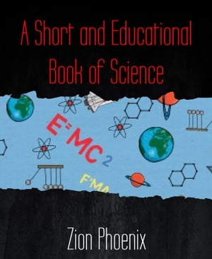 A Short and Educational Book of Science