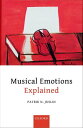 Musical Emotions Explained Unlocking the Secrets of Musical Affect【電子書籍】 Patrik N. Juslin