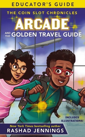 Arcade and the Golden Travel Guide Educator's Gu