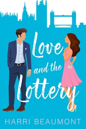 Love and the Lottery【電子書籍】 Harri Beaumont