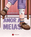 Amor a meias【電子書籍】 Alexandra Carneiro