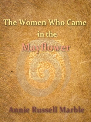 The Women Who Came in the Mayflower