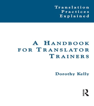 A Handbook for Translator Trainers