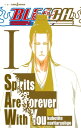 BLEACH Spirits Are Forever With You I【電子書籍】 久保帯人