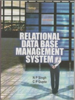 Relational Database management Systems【電子書籍】[ N.P. Singh ]