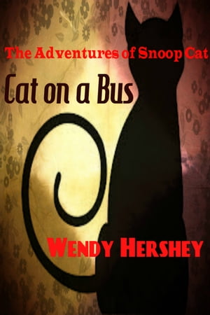 ŷKoboŻҽҥȥ㤨The Adventures of Snoop Cat...Cat On a BusŻҽҡ[ Wendy Hershey ]פβǤʤ130ߤˤʤޤ