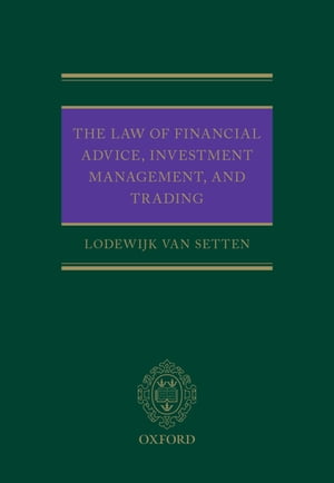 The Law of Financial Advice, Investment Management, and Trading