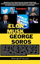 Elon Musk George Soros Klaus Schwab Barack Obama Donald Trump Hillary Clinton【電子書籍】 MangoPresse