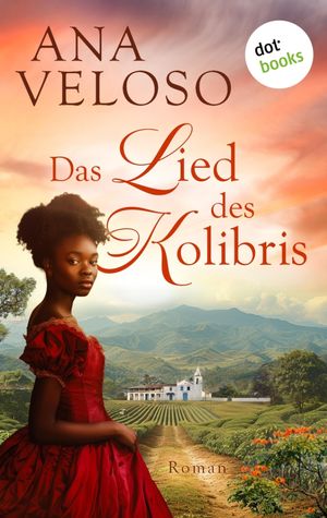 Das Lied des Kolibris Roman | Sinnlich, abenteuerlich, geheimnisvoll ? Love and Landscape in Brasilien【電子書籍】[ Ana Veloso ]