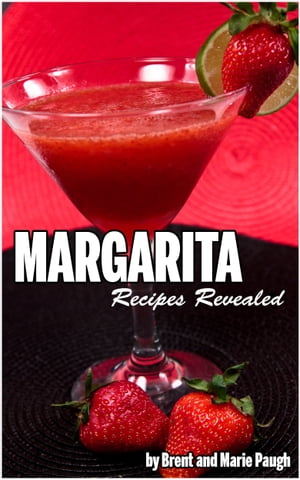 Margarita Recipes Revealed