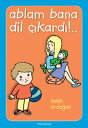 Ablam Bana Dil ??kard?【電子書籍】[ Fatih 