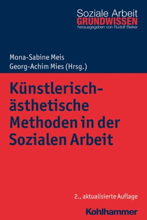 Künstlerisch-ästhetische Methoden in der Sozialen Arbeit