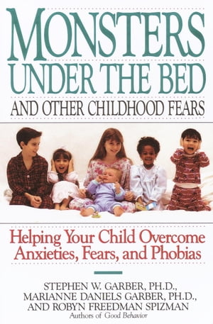 Monsters Under the Bed and Other Childhood Fears