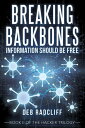 ŷKoboŻҽҥȥ㤨Breaking Backbones: Information Should Be Free Book II of the Hacker TrilogyŻҽҡ[ Deb Radcliff ]פβǤʤ452ߤˤʤޤ