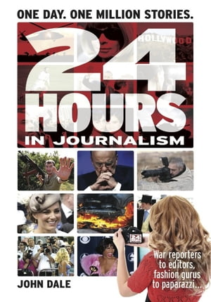 24 Hours in Journalism