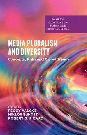 Media Pluralism and Diversity