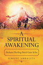 A Spiritual Awakening Unchains the King David Giant in You【電子書籍】[ Simone Ambalita ]