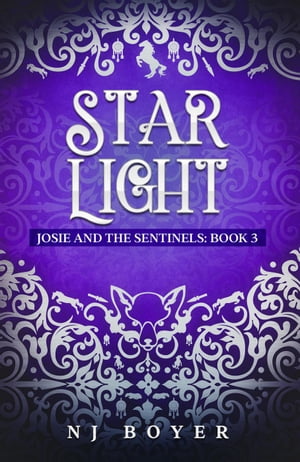 Star Light Josie and the Sentinels, #3