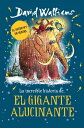 ŷKoboŻҽҥȥ㤨La incre?ble historia de... - El gigante alucinanteŻҽҡ[ David Walliams ]פβǤʤ740ߤˤʤޤ