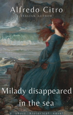 Milady disappeared in the sea