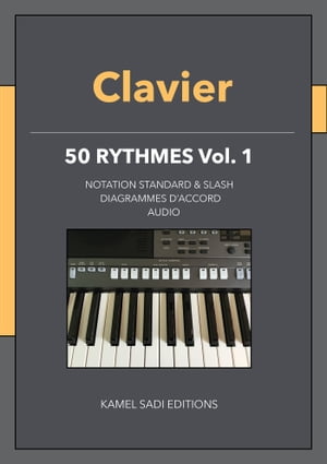 ŷKoboŻҽҥȥ㤨Clavier 50 Rythmes 50 Rythmes Vol. 1Żҽҡ[ Kamel Sadi ]פβǤʤ857ߤˤʤޤ