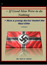 ŷKoboŻҽҥȥ㤨If Good Men Were to do Nothing: How a young doctor fooled the Nazi EliteŻҽҡ[ Kurt Niziak ]פβǤʤ108ߤˤʤޤ