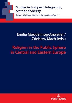 Religion in the Public Sphere in Central and Eastern Europe