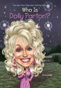 Who Is Dolly Parton 【電子書籍】 True Kelley