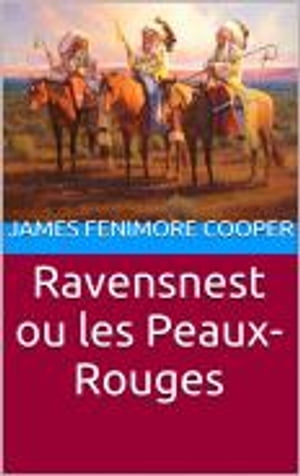 Ravensnest ou les Peaux-Rouges