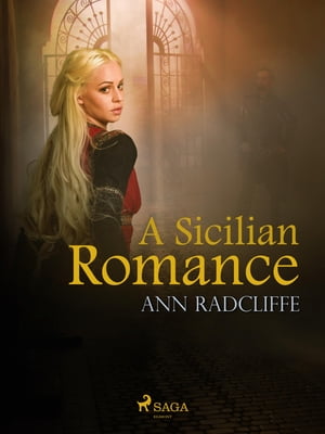 A Sicilian RomanceŻҽҡ[ Ann Radcliffe ]