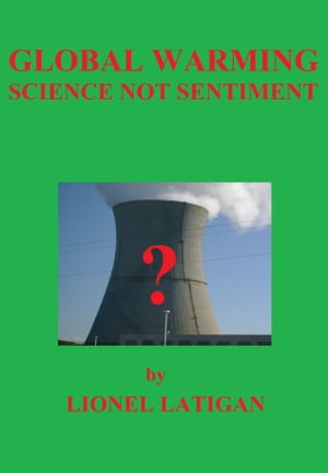 ŷKoboŻҽҥȥ㤨Global Warming Science Not SentimentŻҽҡ[ Lionel Latigan ]פβǤʤ133ߤˤʤޤ