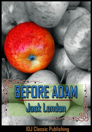 BEFORE ADAM [Full Classic Illustration]+[Active TOC]