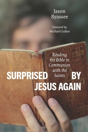 Surprised by Jesus Again