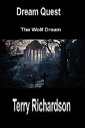 Dream Quest The Wolf Dream【電子書籍】 Terry Richardson