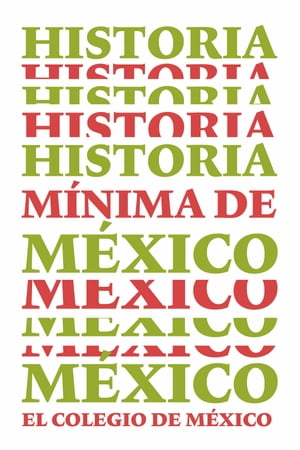 Historia mínima de México