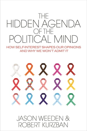 The Hidden Agenda of the Political Mind