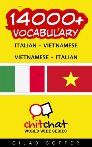 14000+ Vocabulary Italian - Vietnamese【電子書籍】[ Gilad Soffer ]