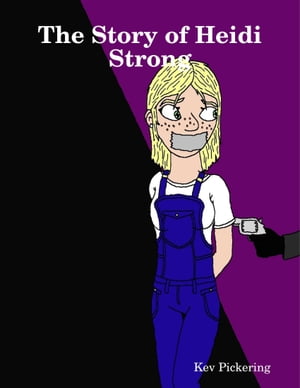 The Story of Heidi StrongŻҽҡ[ KP ]