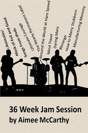 36 Week Jam Session【電子書籍】[ Aimee Val