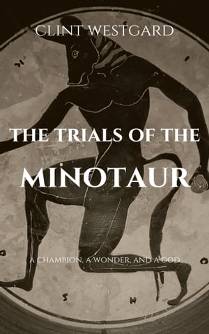 The Trials of the Minotaur