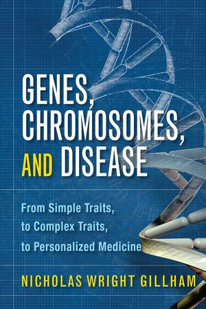 Genes, Chromosomes, and Disease