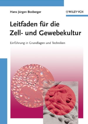 Leitfaden f?r die Zell- und Gewebekultur Einf?hr