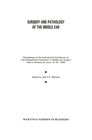 Surgery and Pathology of the Middle Ear