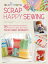 Scrap Happy Sewing