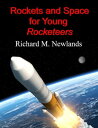 ŷKoboŻҽҥȥ㤨Rockets and Space for Young RocketeersŻҽҡ[ Richard Newlands ]פβǤʤ667ߤˤʤޤ