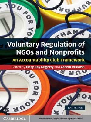 Voluntary Regulation of NGOs and Nonprofits An Accountability Club Framework