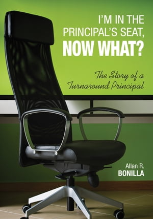 I′m in the Principal′s Seat, Now What?