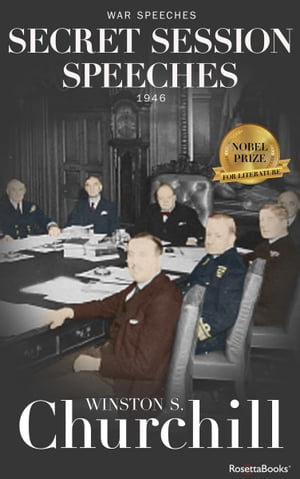 ŷKoboŻҽҥȥ㤨Secret Session SpeechesŻҽҡ[ Winston S. Churchill ]פβǤʤ15ߤˤʤޤ