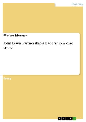 John Lewis Partnership's leadership. A case study【電子書籍】[ Miriam Mennen ]